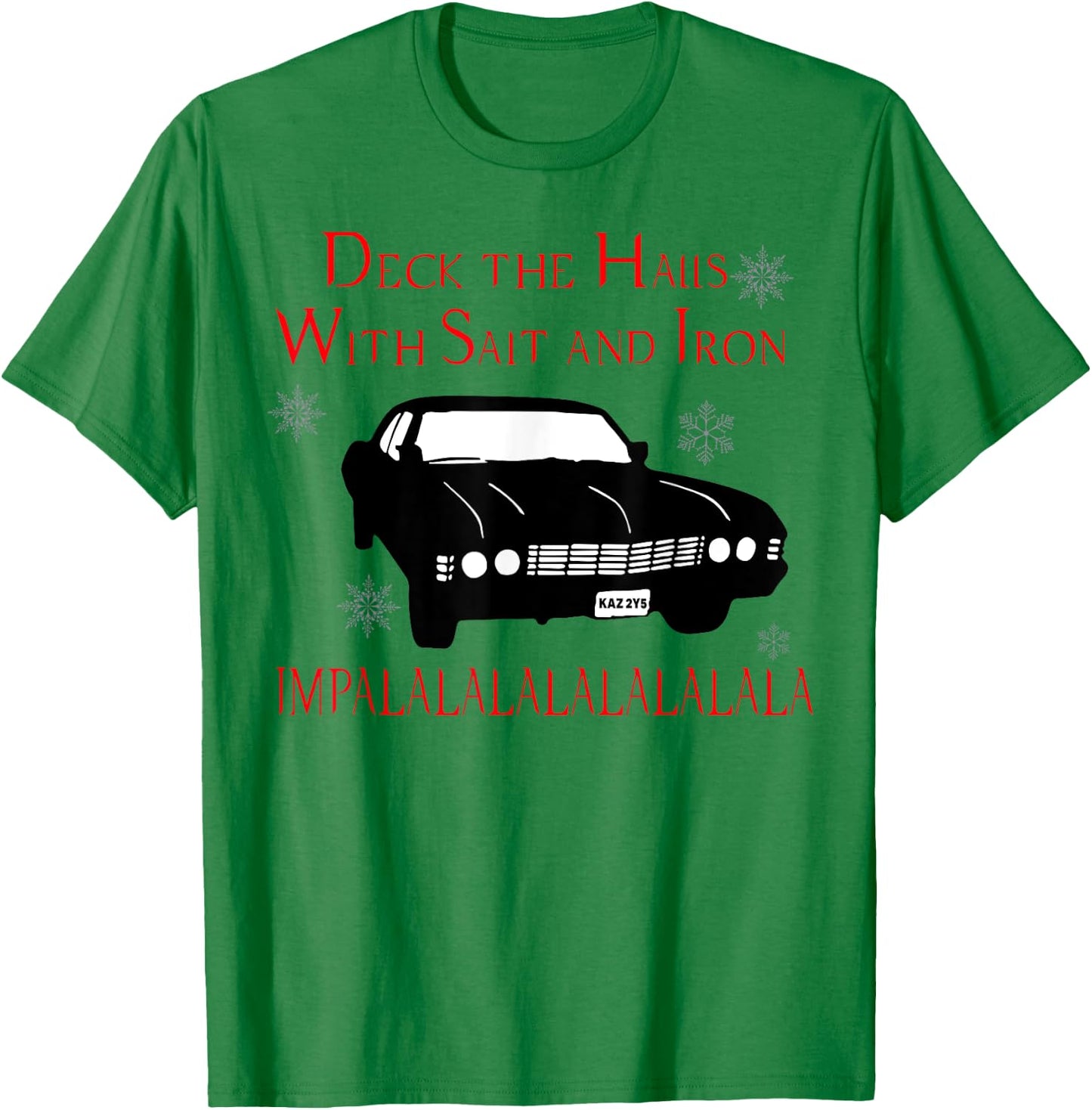 Deck The Halls With Salt And Iron Impalalalalalalala T-Shirt - T-Shirt | Irish Green