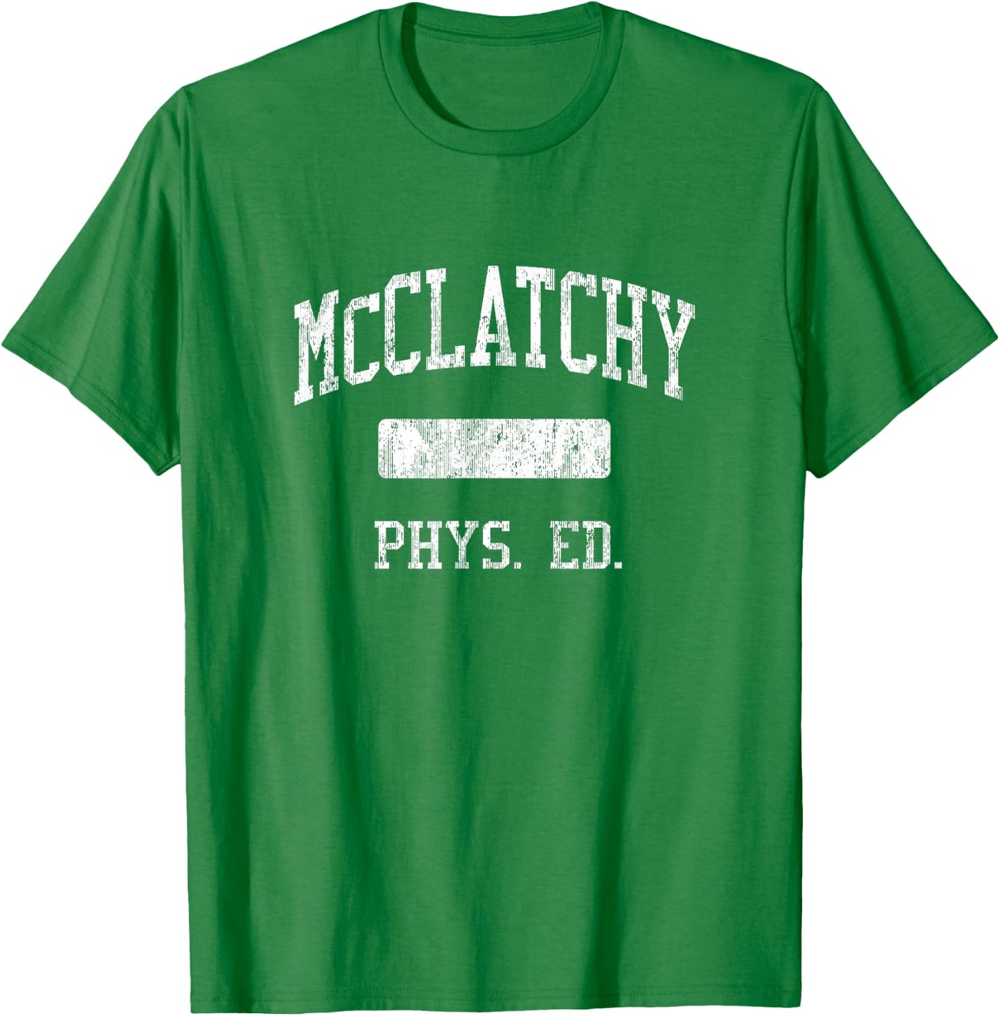 McClatchy High School HS Sacramento CA PHYS Ed T-Shirt - T-Shirt | Irish Green