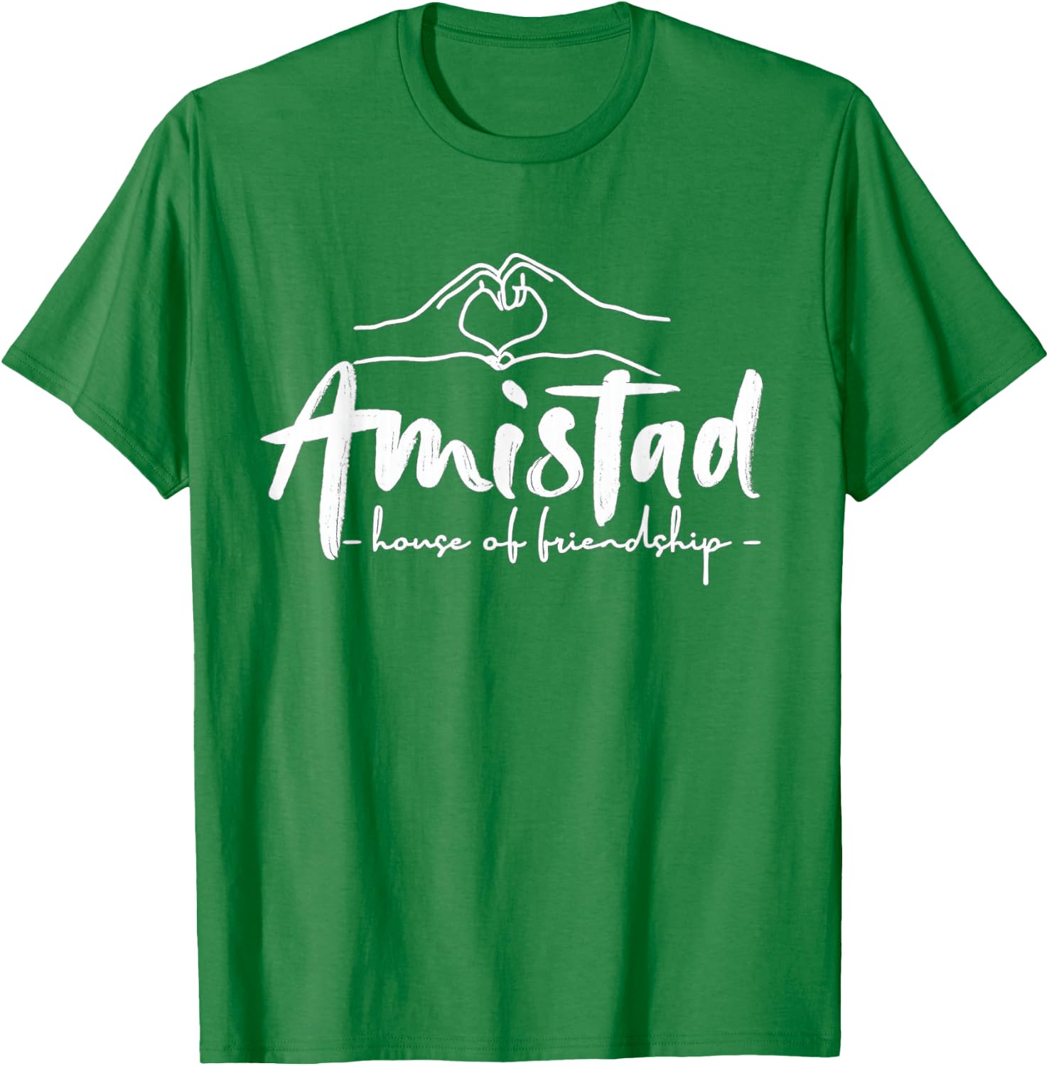 Amistad House of Friendship, Teachers Students School T-Shirt - T-Shirt | Irish Green