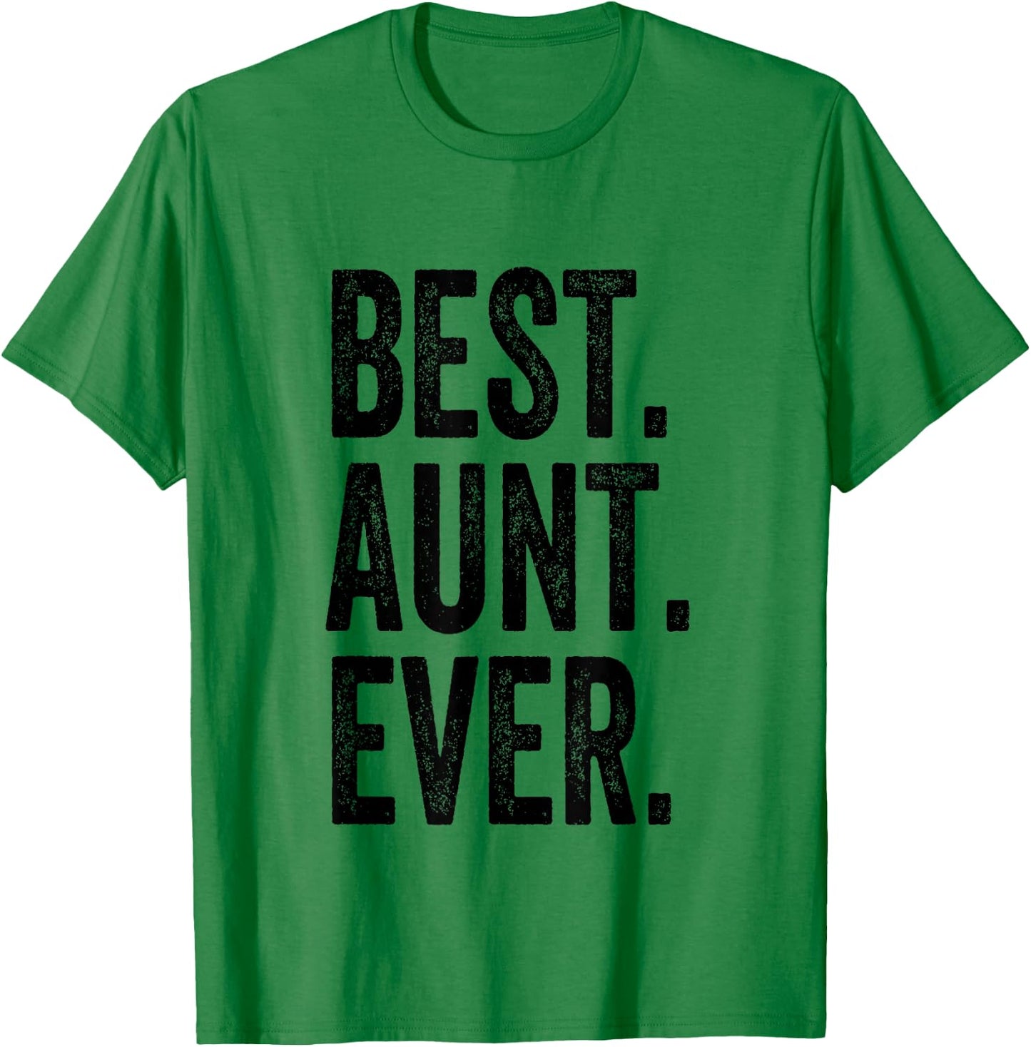 Best Aunt Ever T-Shirt - T-Shirt | Irish Green