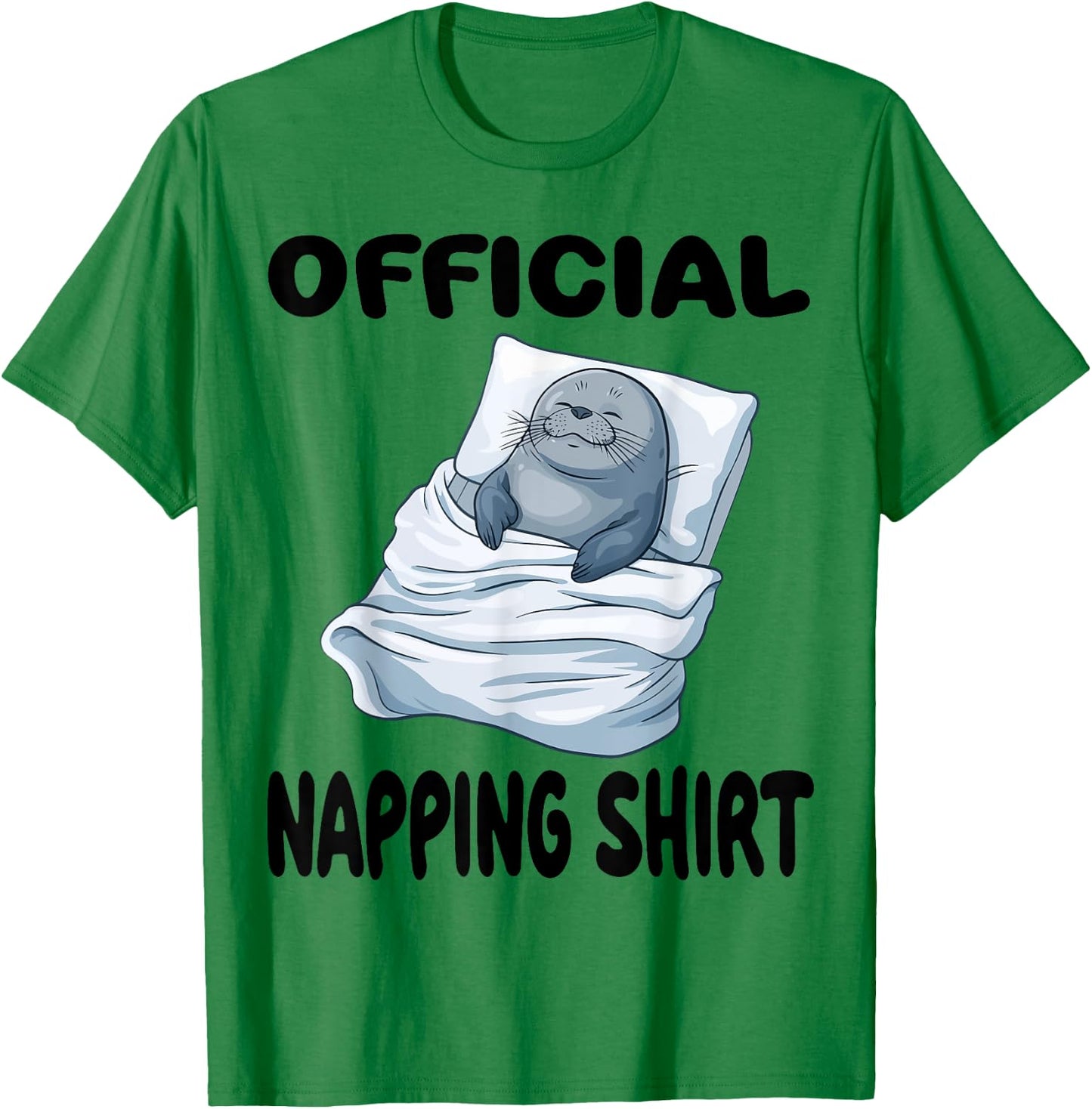 Seal Official Napping shirt Pajamas Nightgown T-Shirt - T-Shirt | Irish Green