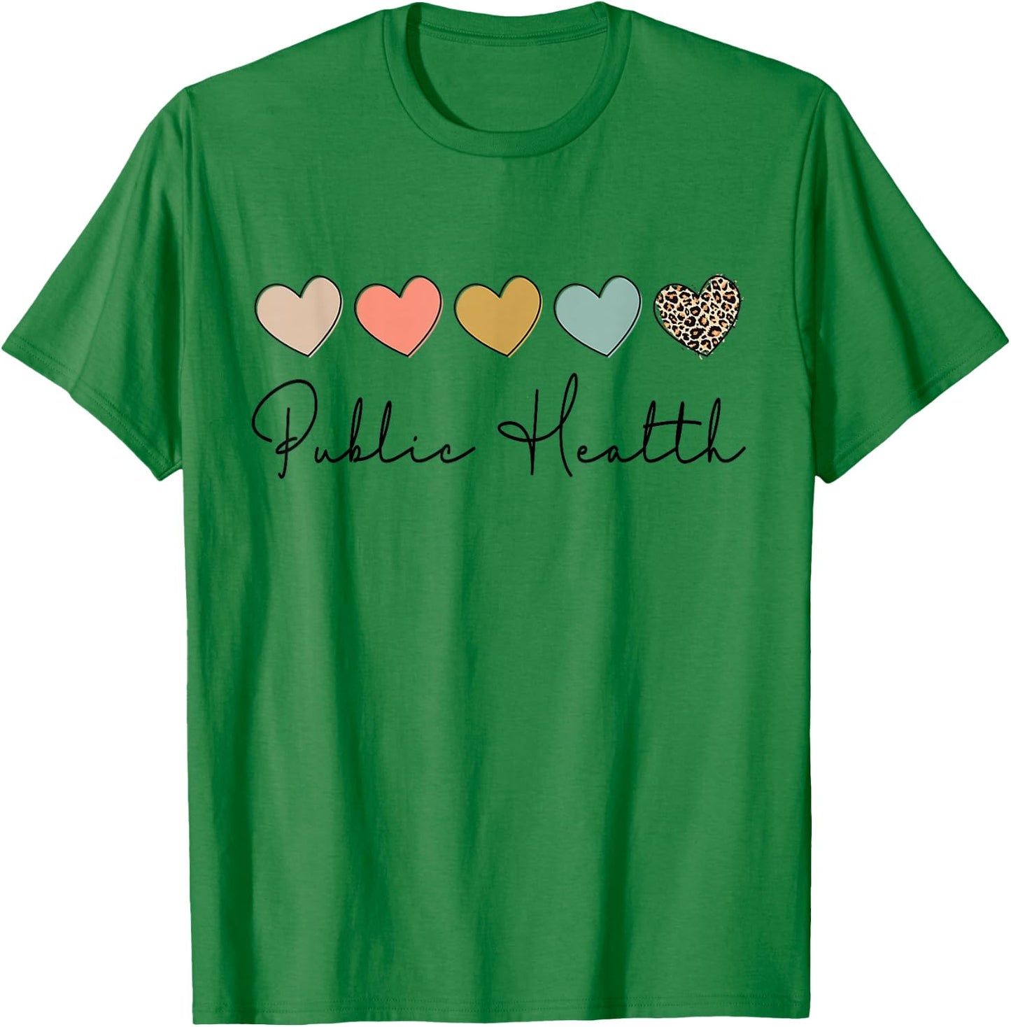 Public Health Healthcare Worker Appreciation T-Shirt - T-Shirt | Irish Green
