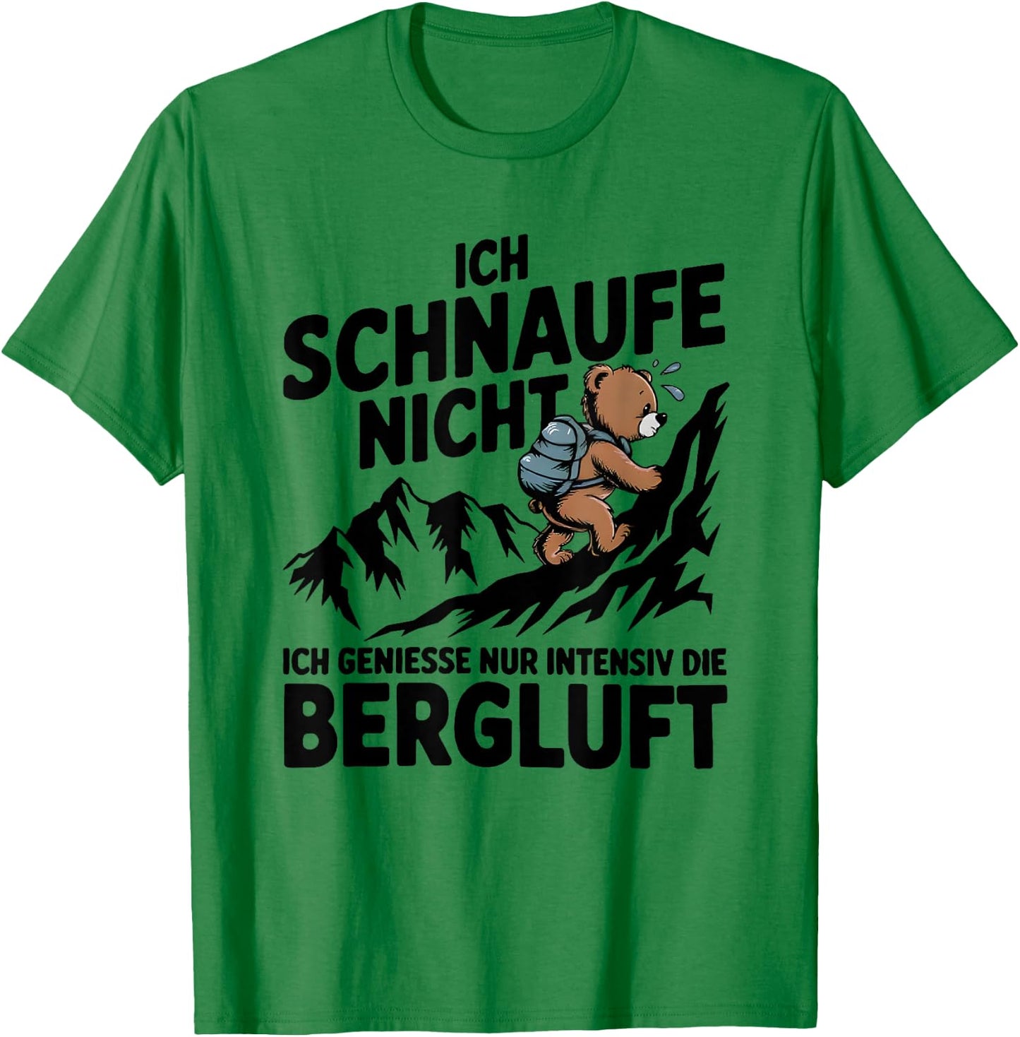 Ich Schnaufe Nicht Ich Genieße Nur Intensiv Die Berluft T-Shirt - T-Shirt | Irish Green