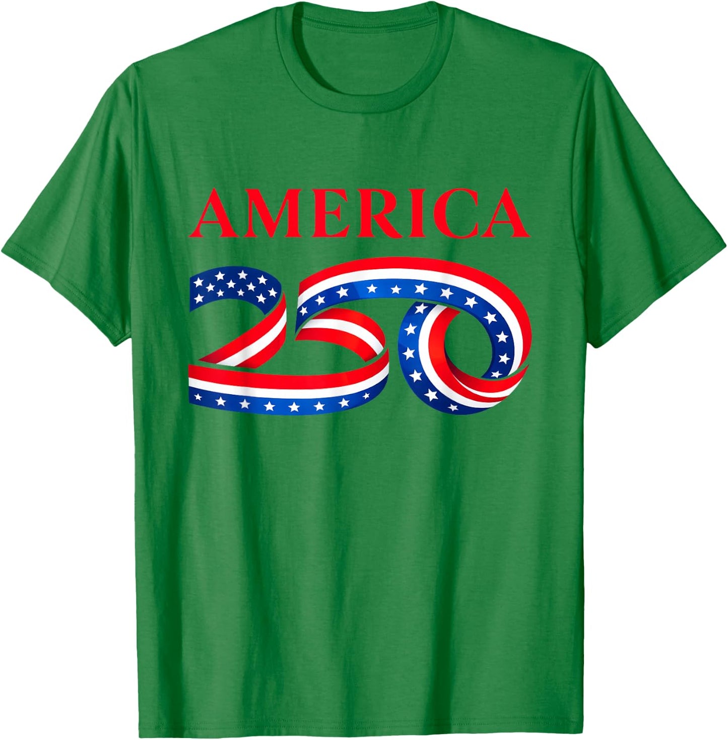 250 America US Birthday 4th of July 2026 250th Anniversary T-Shirt - T-Shirt | Irish Green