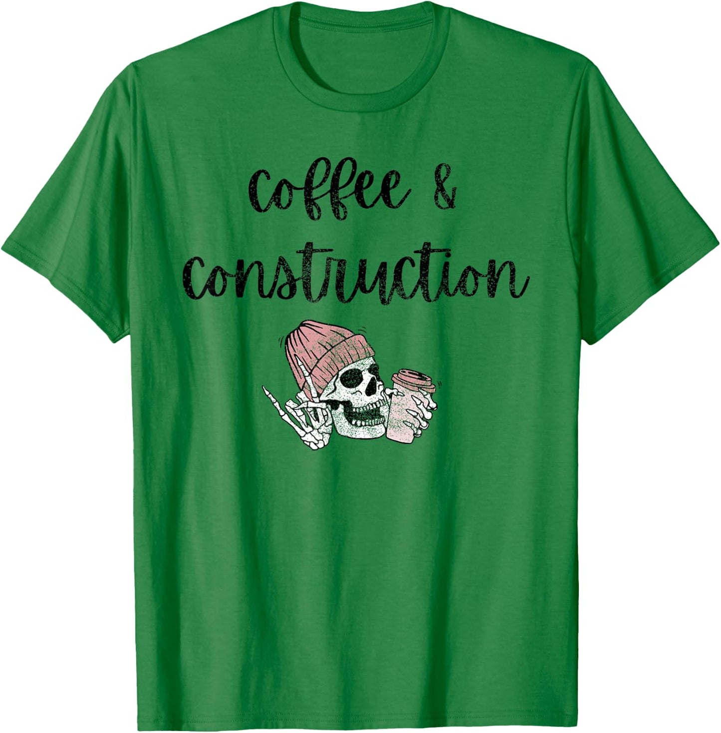 Coffee and Construction Construction Women in Trades Female T-Shirt - T-Shirt | Irish Green