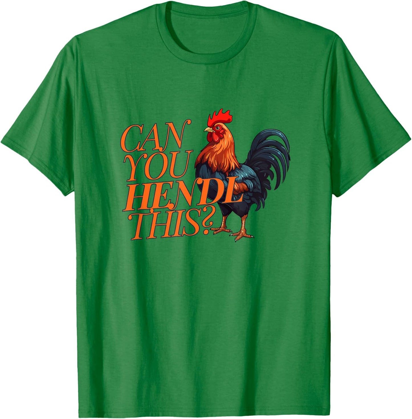 Can you Hendl this? Rooster Chicken Giggal Gockel Chicken Farm , White T-Shirt - T-Shirt | Irish Green