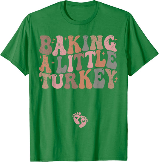 Baking a Little Turkey Thanksgiving Pregnancy Announcement T-Shirt - T-Shirt | Irish Green
