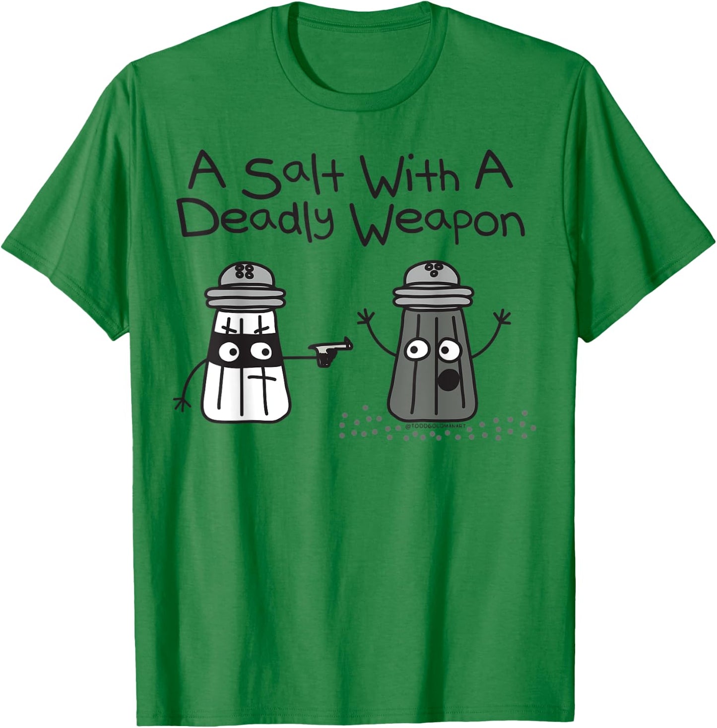 A Salt Deadly Weapon T-Shirt - T-Shirt | Irish Green
