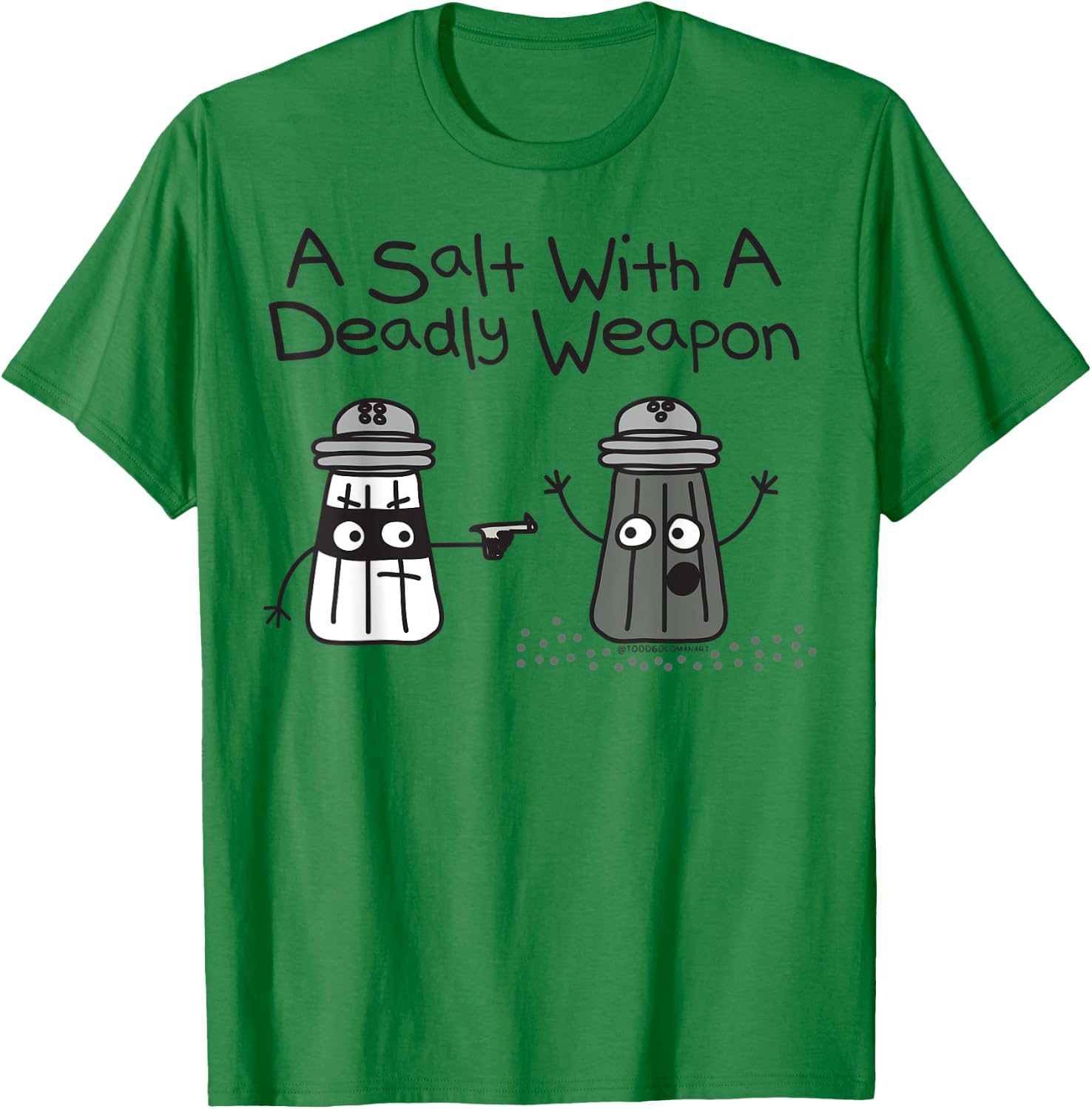 A Salt Deadly Weapon T-Shirt - T-Shirt | Irish Green