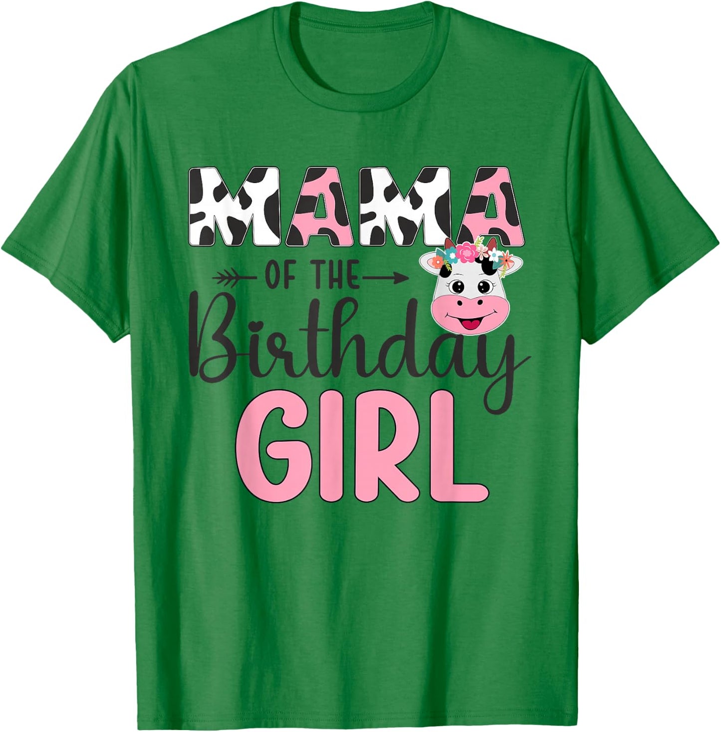 Mama Of The Birthday Girl Farm Cow 1 St Birthday Girl T-Shirt - T-Shirt | Irish Green