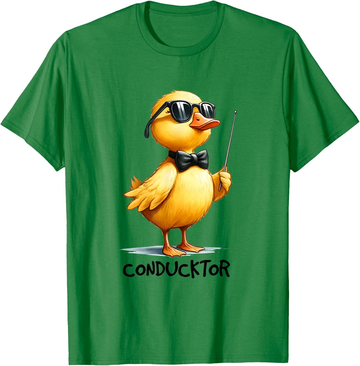Conductor, Funny Duck Quote T-Shirt - T-Shirt | Irish Green