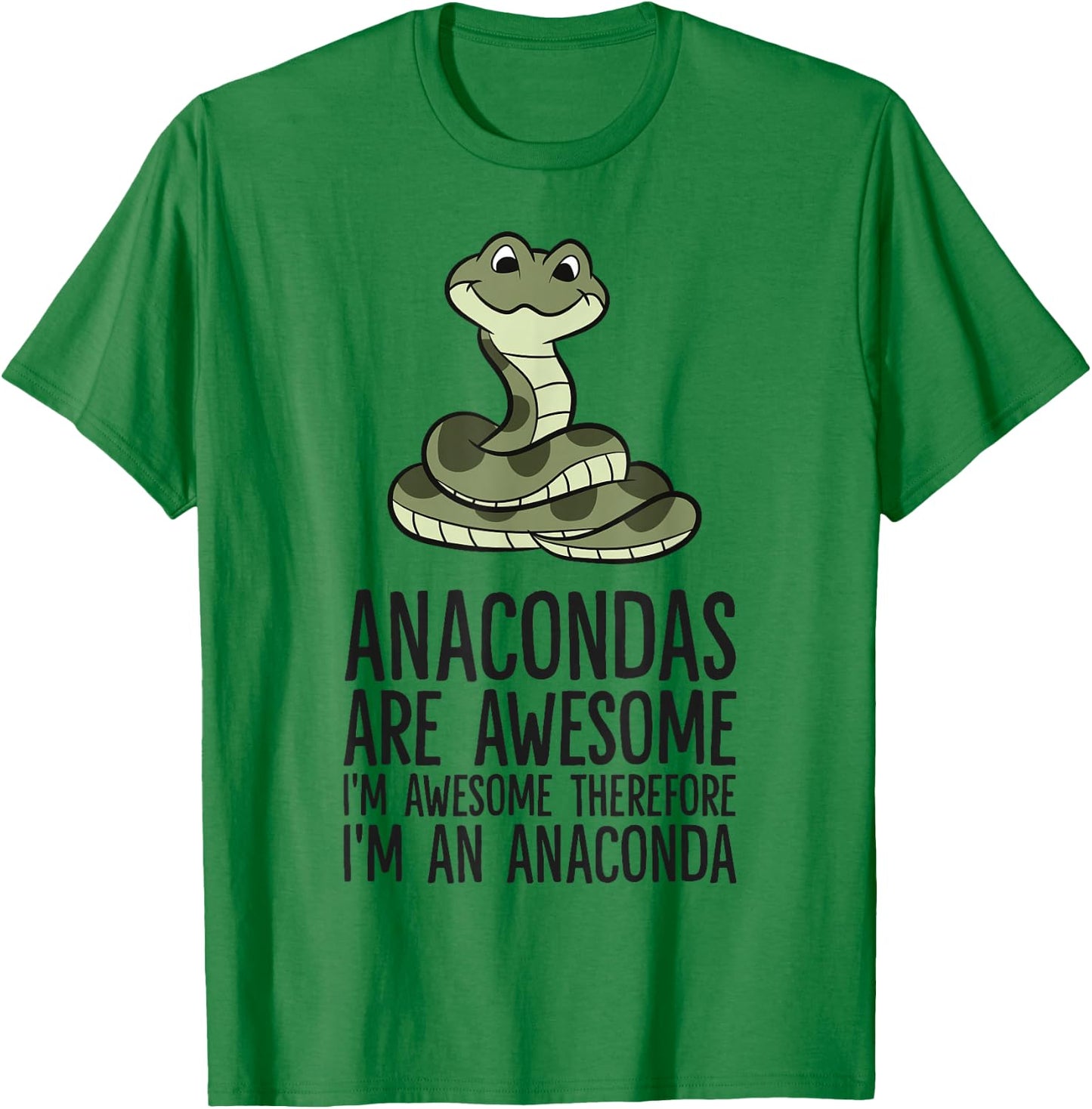 Anacondas Are Awesome Therefore I'm An Anaconda T-Shirt - T-Shirt | Irish Green
