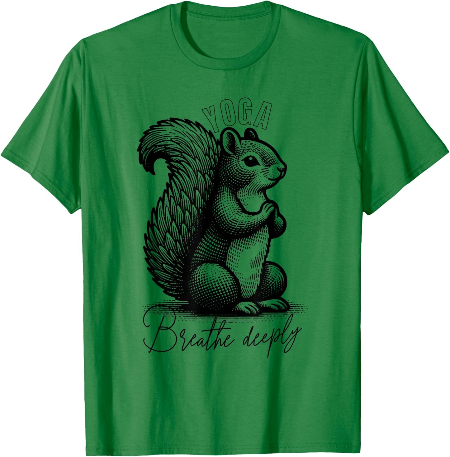 Squirrel doing Yoga - `Breathe deeply` T-Shirt - T-Shirt | Irish Green
