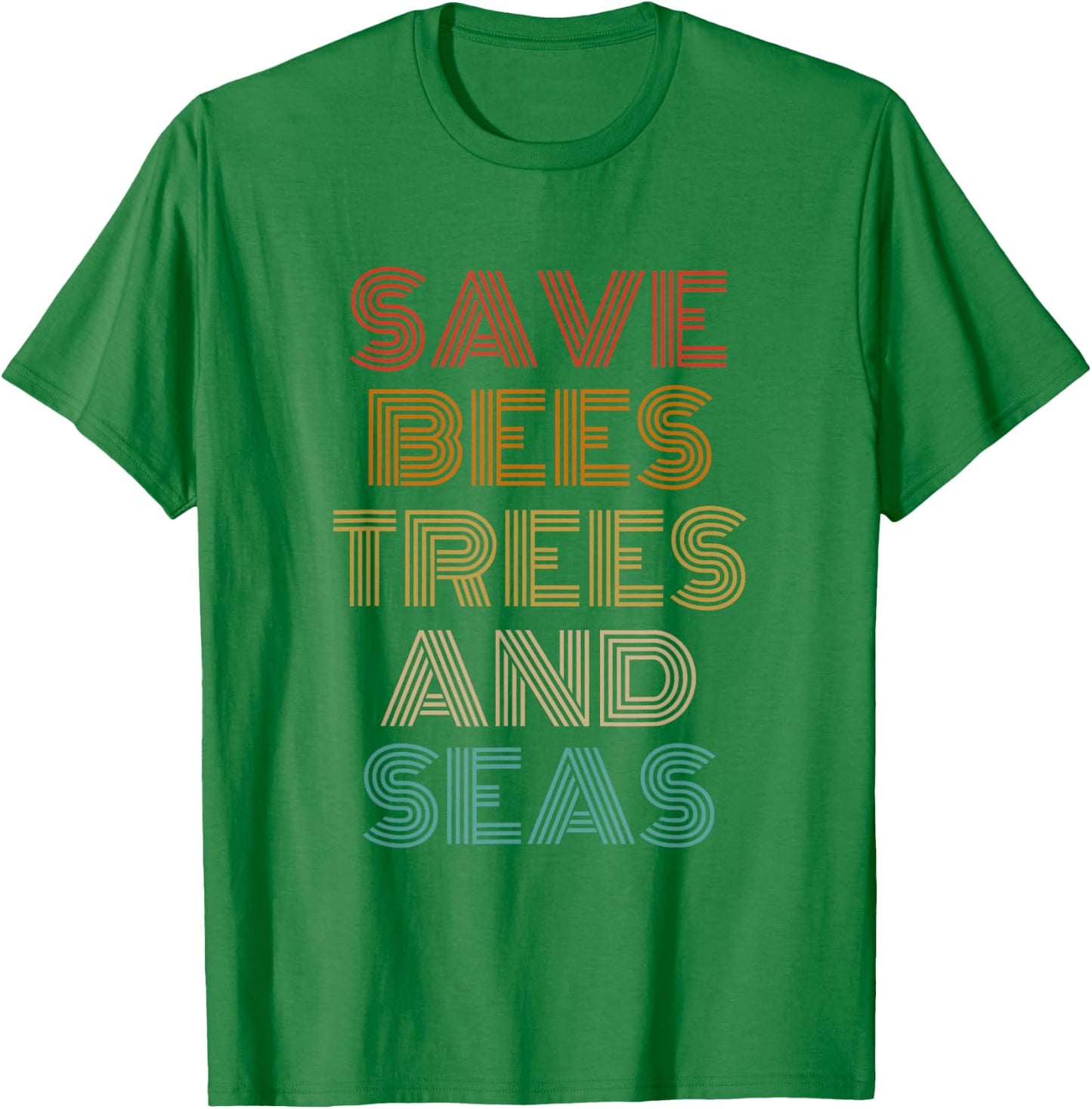 Save Bees Trees and Seas Outfit Environmentalist T-Shirt - T-Shirt | Irish Green