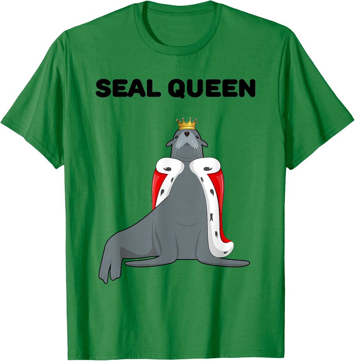 Seal Queen | Girls Seal Lover Design | Seal T-Shirt - T-Shirt | Irish Green