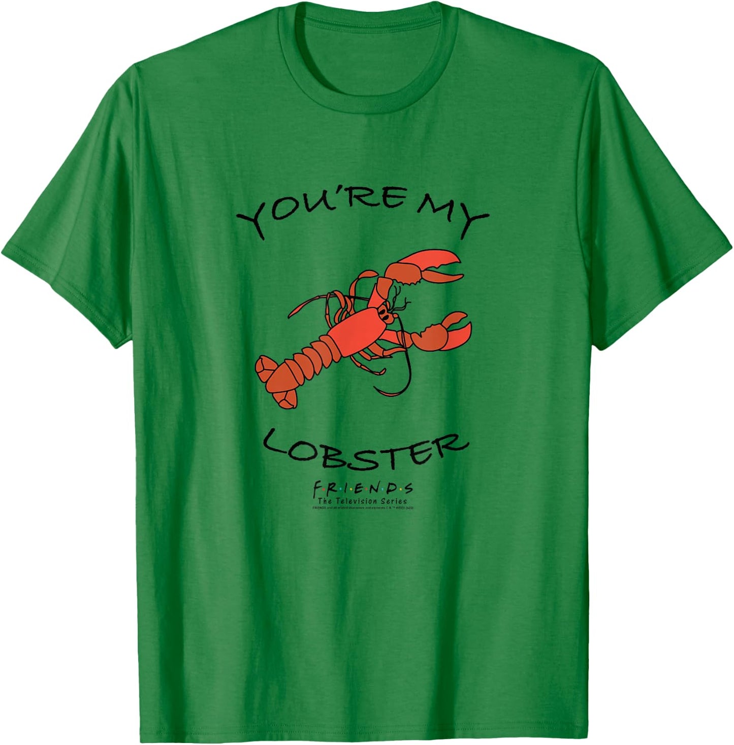 Friends You're My Lobster T-Shirt - T-Shirt | Irish Green