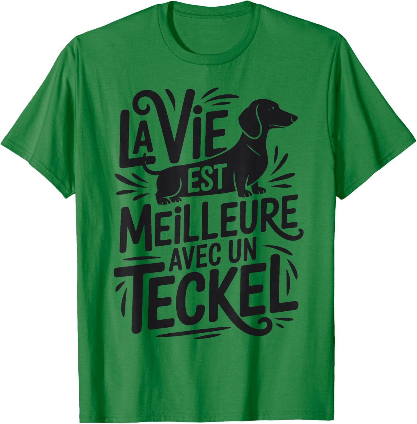 Dachshunds Humour "Vie Meilleur avec Un Dachshun" T-Shirt - T-Shirt | Irish Green