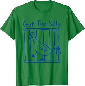 Got Too Silly Goose Meme Funny Duck Goose Bird Joke T-Shirt - T-Shirt | Irish Green