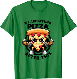 We Are Getting Pizza After This Funny Gym Quotes Gym Fitness T-Shirt - T-Shirt | Irish Green