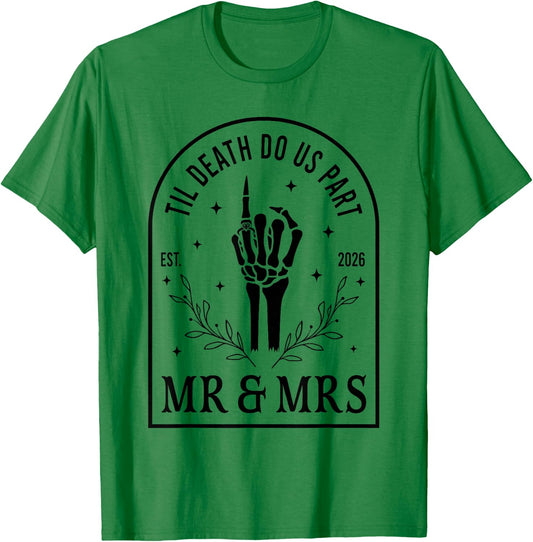 Mr & Mrs Til Death Do Us Part Est 2026 Gothic Halloween T-Shirt - T-Shirt | Irish Green