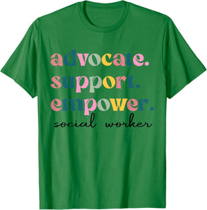 Advocate Support Empower Cute Social Worker Graduation MSW T-Shirt - T-Shirt | Irish Green