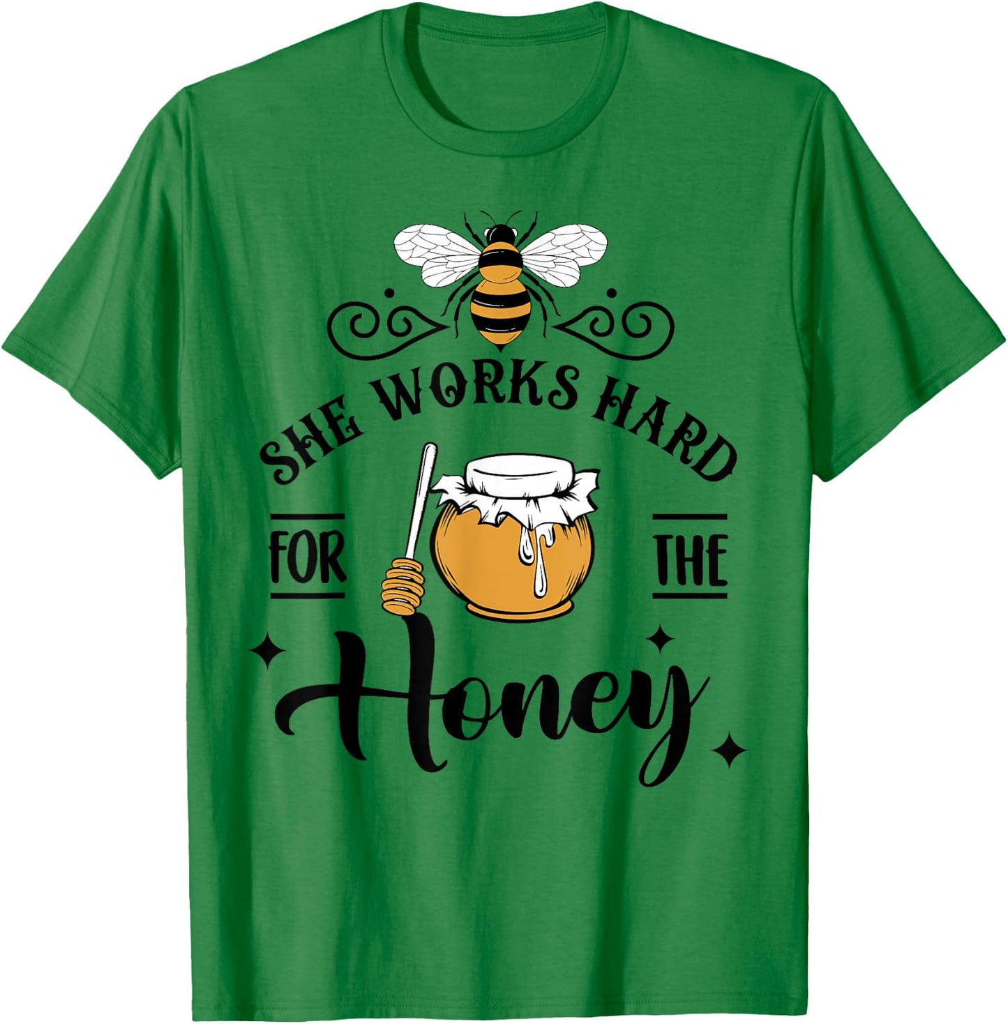 Hive Honeybee Quote She Works Hard For The Honey Bee Saying T-Shirt - T-Shirt | Irish Green