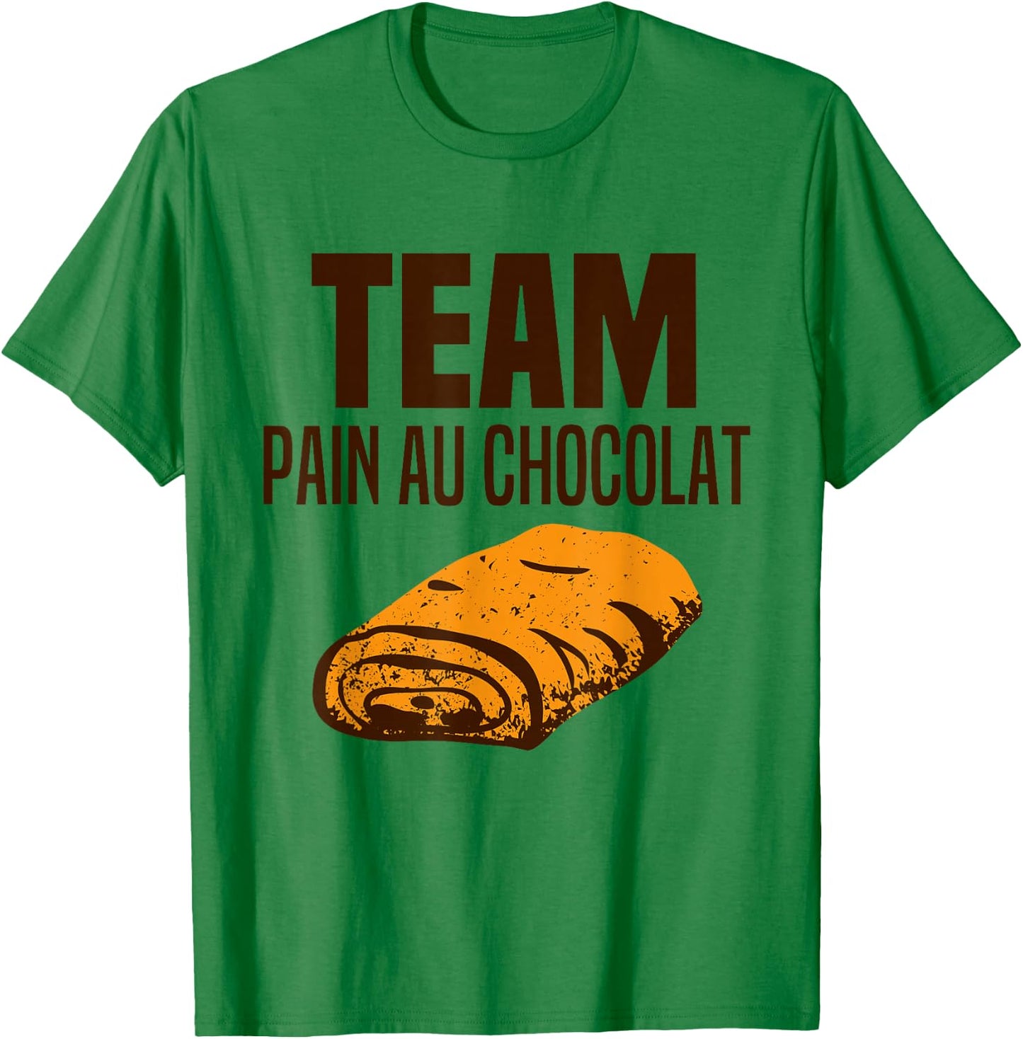 Team Pain Au Chocolat Ou Chocolatine - On Dit Pain Chocolat T-Shirt - T-Shirt | Irish Green