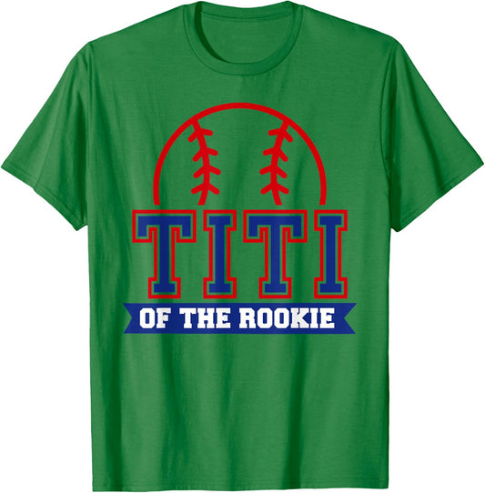 Titi of Rookie 1st Birthday Baseball Theme Matching Party T-Shirt - T-Shirt | Irish Green