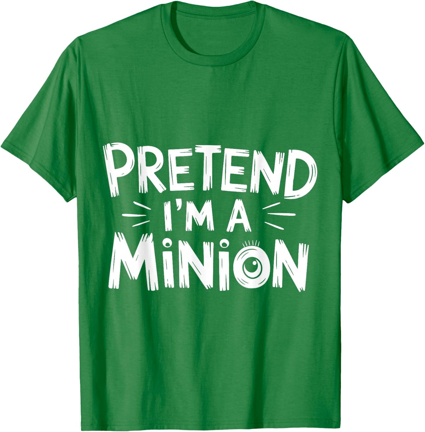 Pretend I'm A Minion Costume Party Funny Halloween Minion , black T-Shirt - T-Shirt | Irish Green
