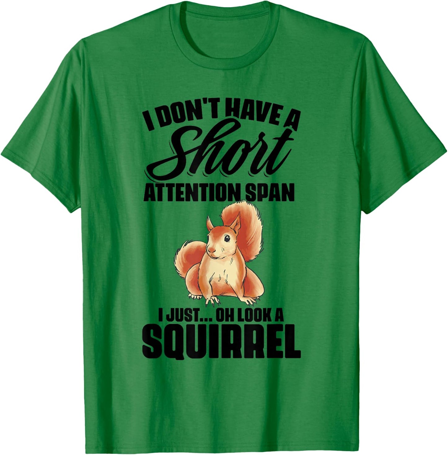 I Don't Have A Short Attention Span Funny ADHD Awareness T-Shirt - T-Shirt | Irish Green