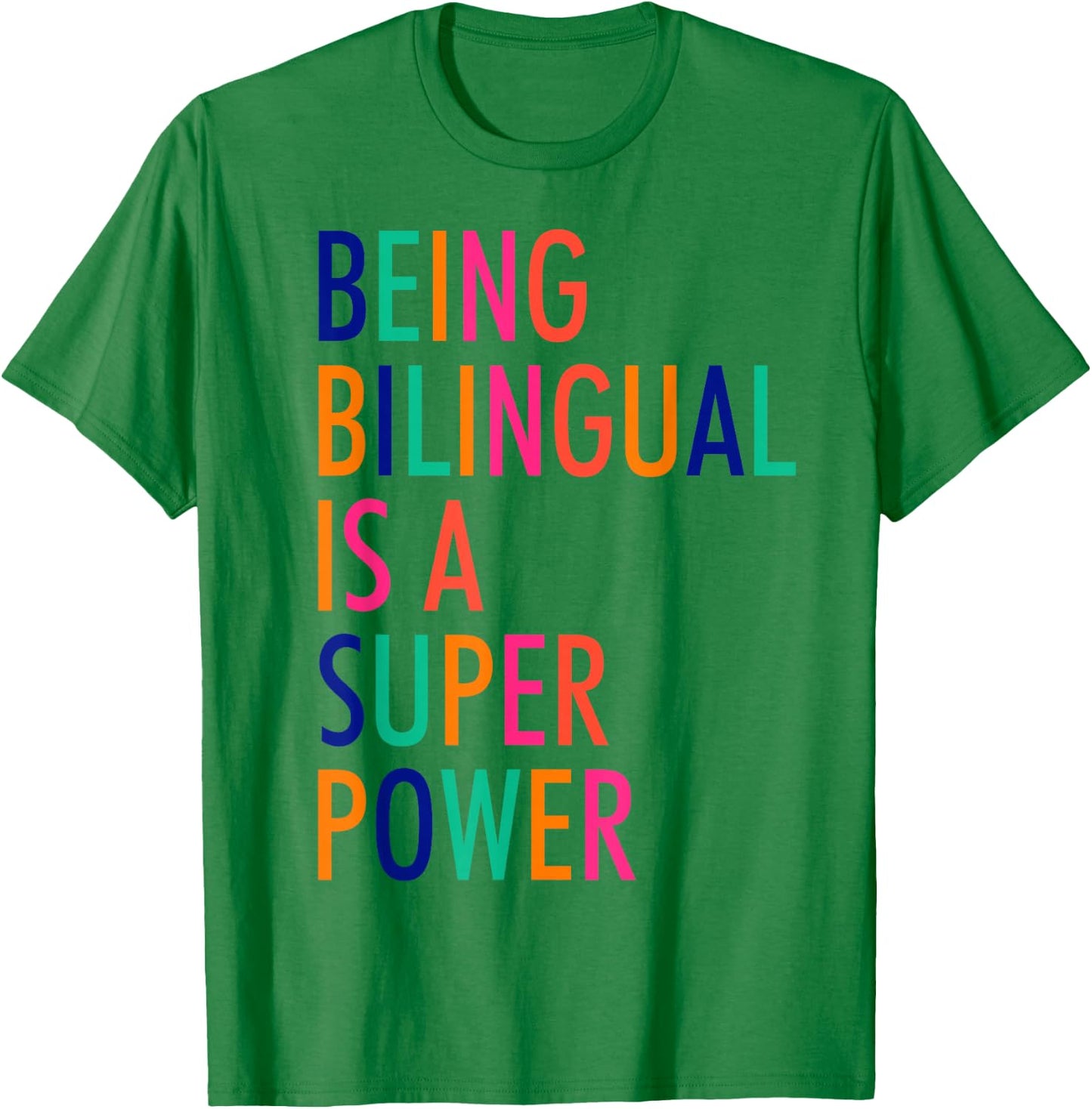 Being Bilingual is A Super Power Funny Teacher T-Shirt - T-Shirt | Irish Green