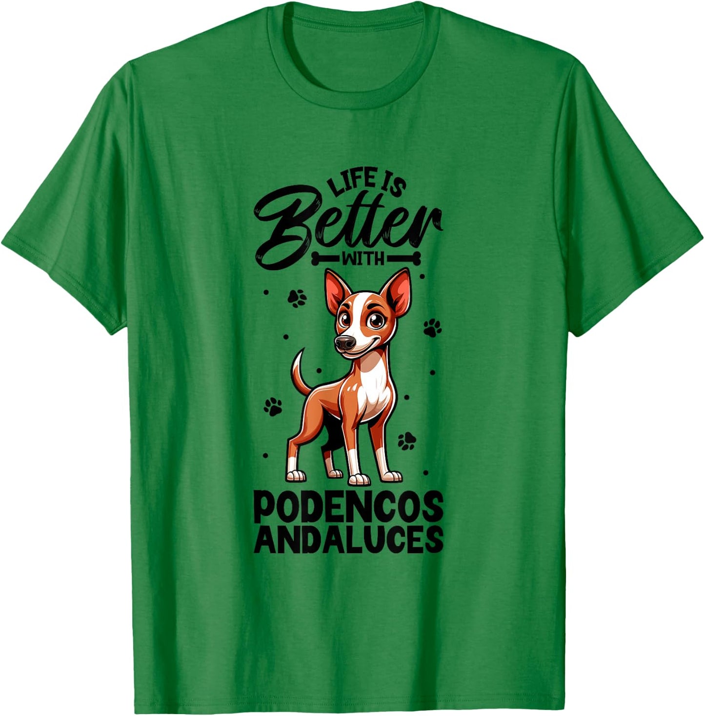 Best Life with Podenco Andaluz , White T-Shirt - T-Shirt | Irish Green