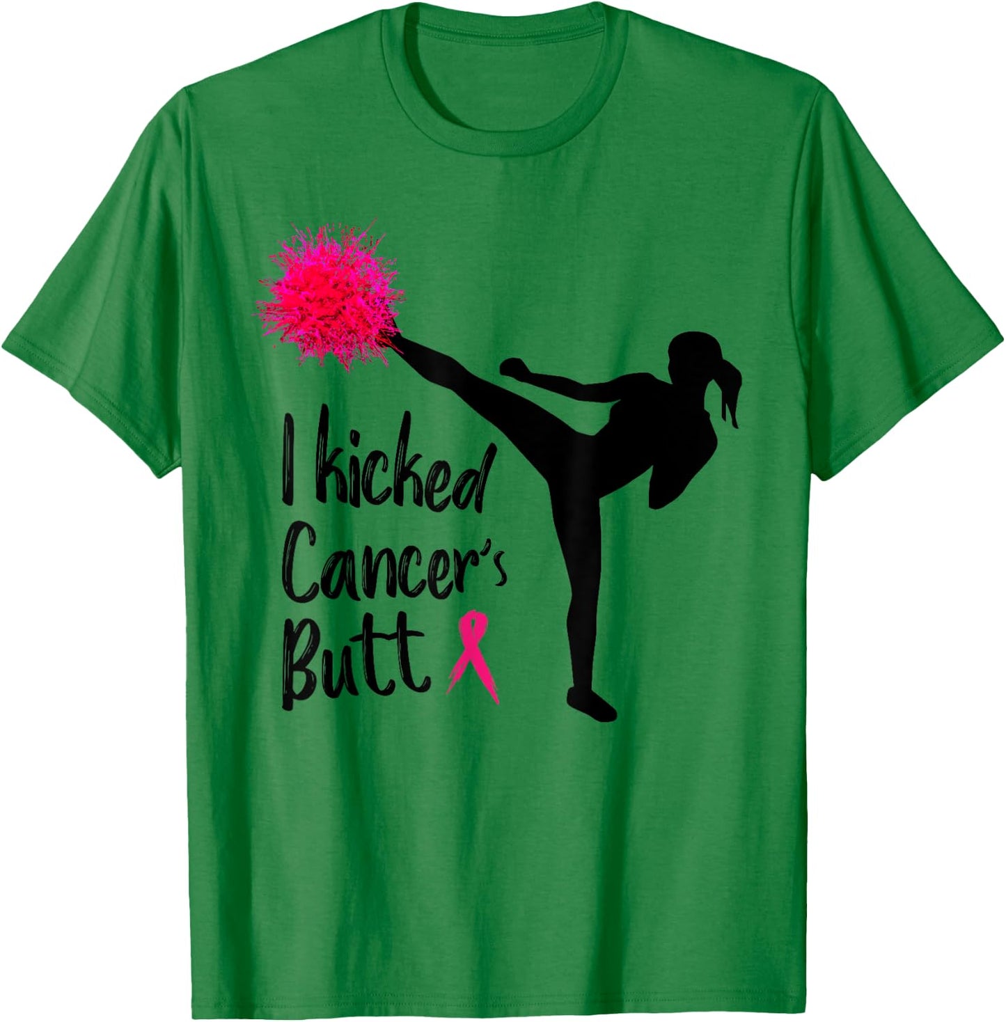 I kicked Cancer's Butt Funny Cancer Shirts T-Shirt - T-Shirt | Irish Green