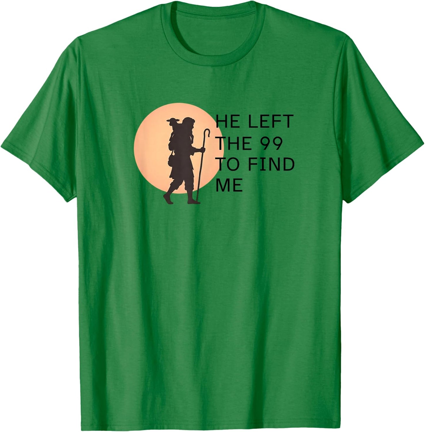 He Left the 99 to Find Me Lost Sheep Silhouette Parable T-Shirt - T-Shirt | Irish Green