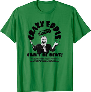 Crazy Eddie Electronics Department Store Retro Vintage T-Shirt - T-Shirt | Irish Green