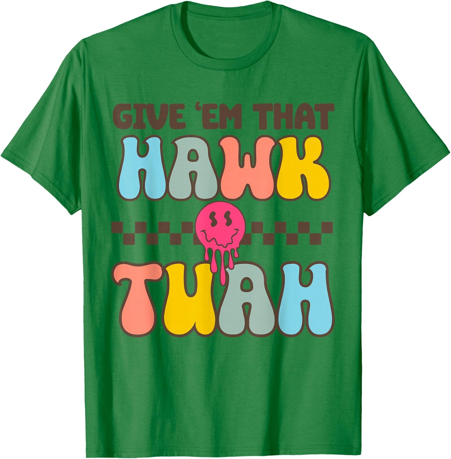 Funny Viral Video western Country Accent Hawk Tush Meme T-Shirt - T-Shirt | Irish Green