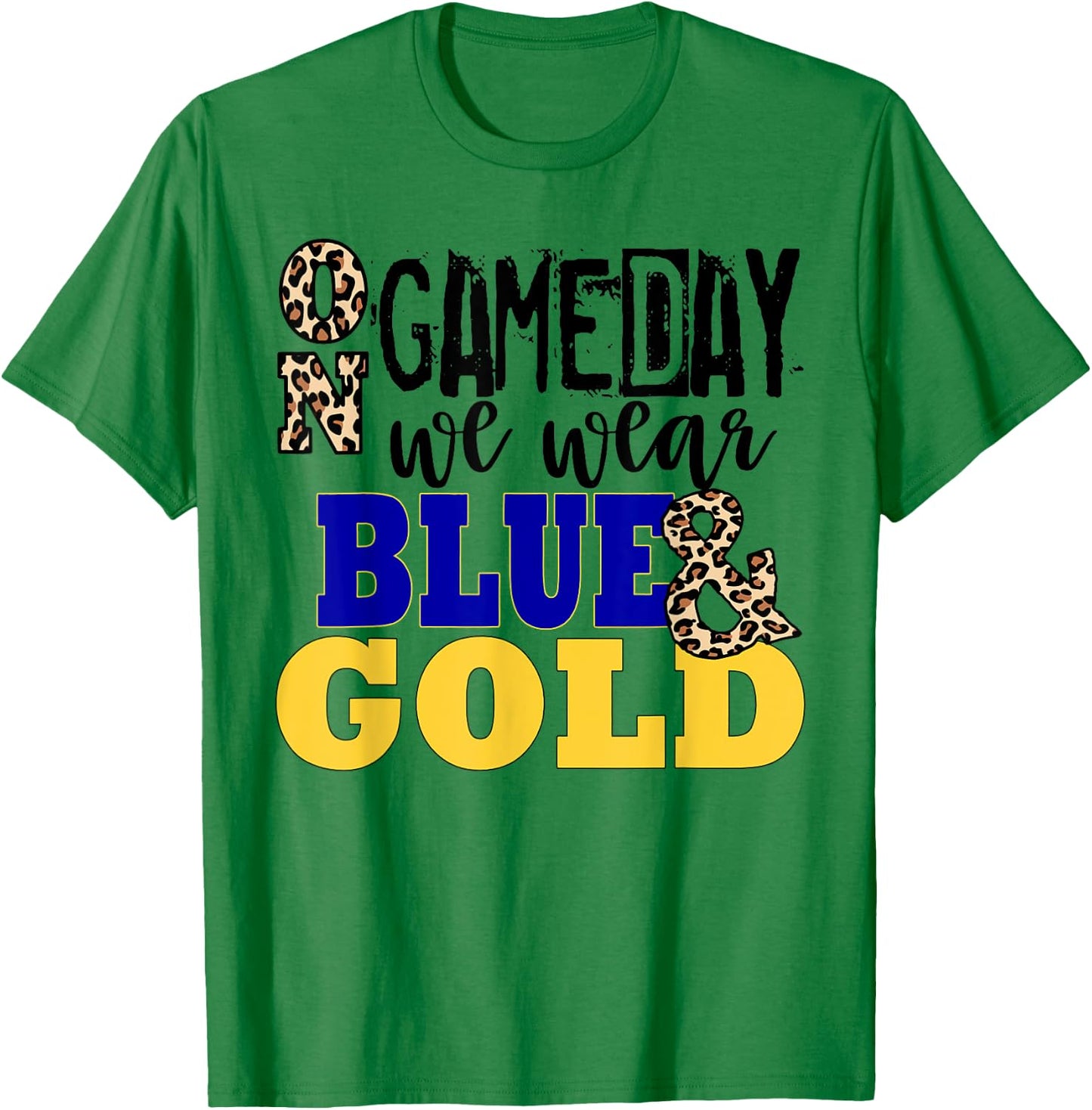Leopard Print On Gameday We Wear Blue & Gold Funny T-Shirt - T-Shirt | Irish Green
