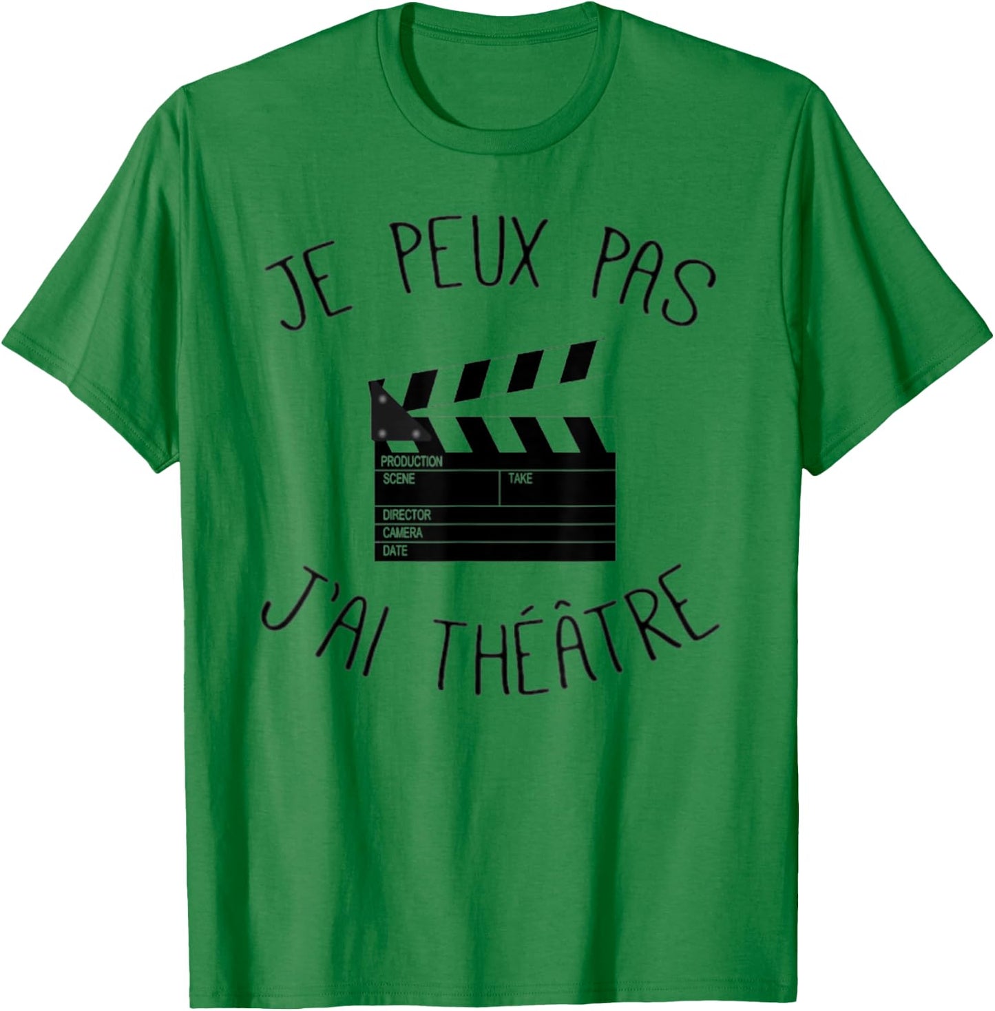 Je Peux Pas J'Ai Theatre Actor Theatre Gift , white, S T-Shirt - T-Shirt | Irish Green