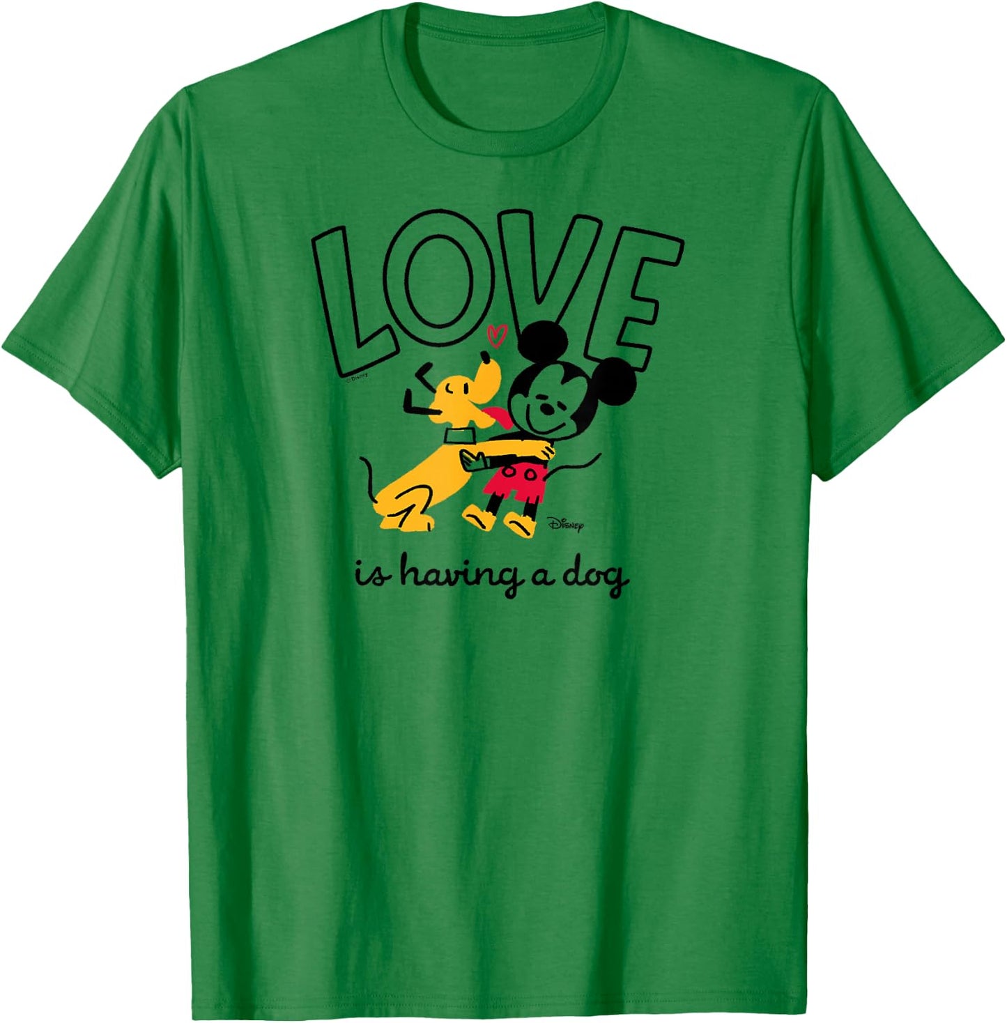 Mickey Mouse and Pluto - Love is Having a Dog T-Shirt - T-Shirt | Irish Green