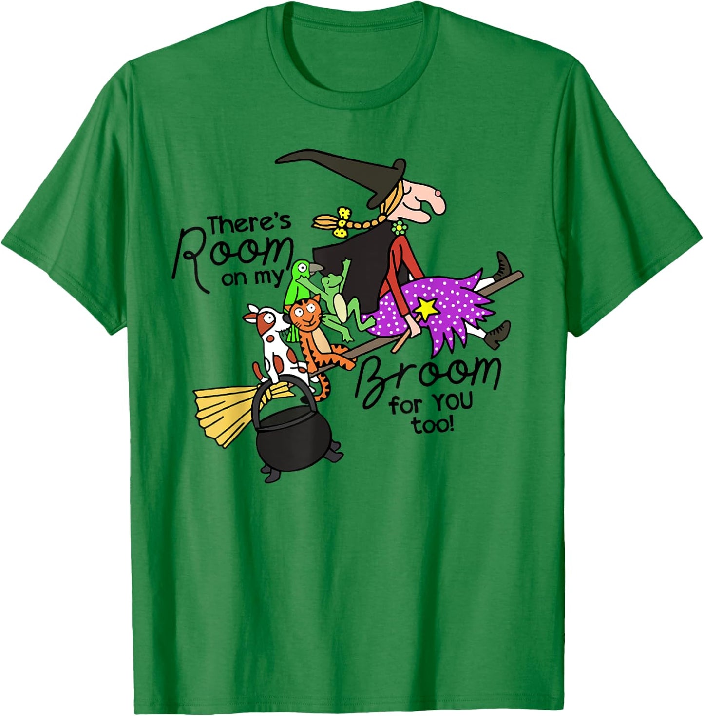 There's Room On My Broom For You Too Teacher T-Shirt - T-Shirt | Irish Green