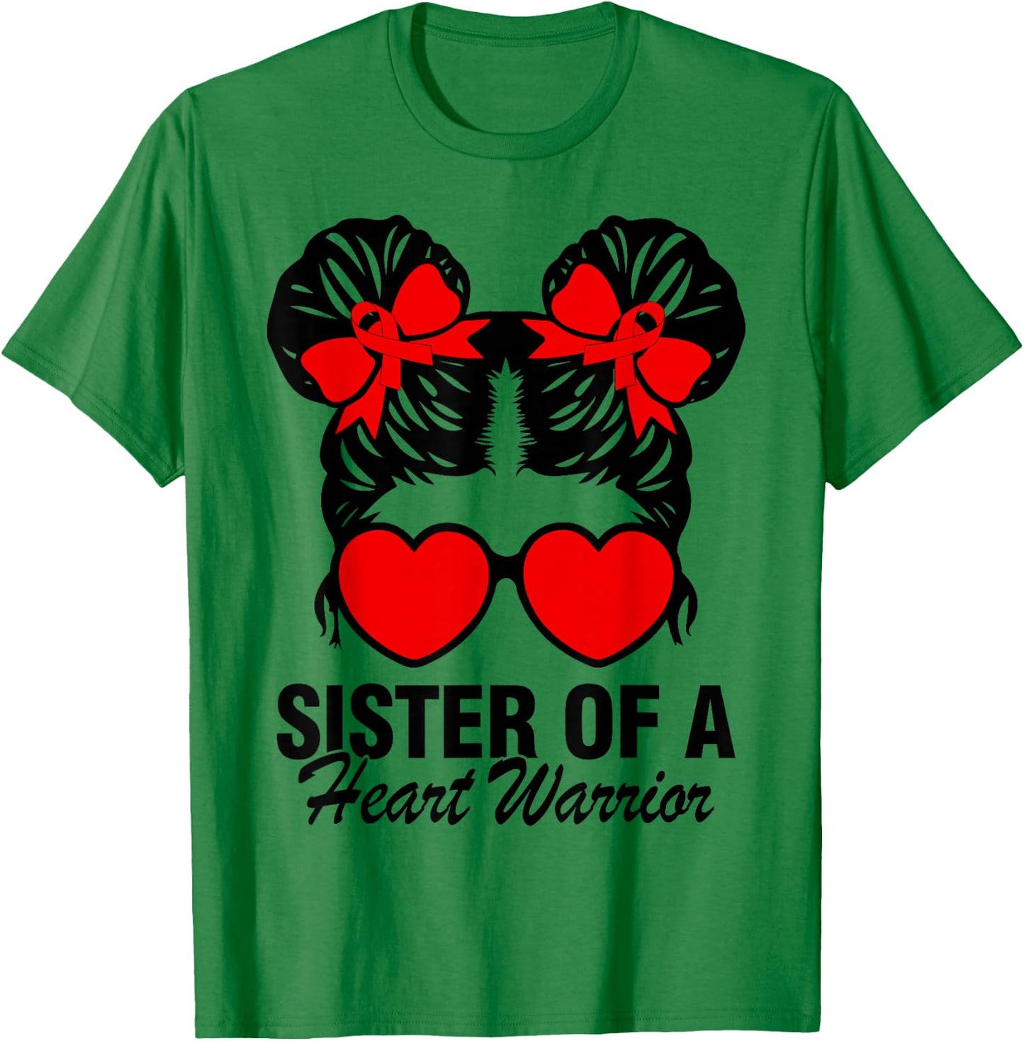 Sister Of A Heart Warrior Heart Disease Messy Bun Hair Girl T-Shirt - T-Shirt | Irish Green