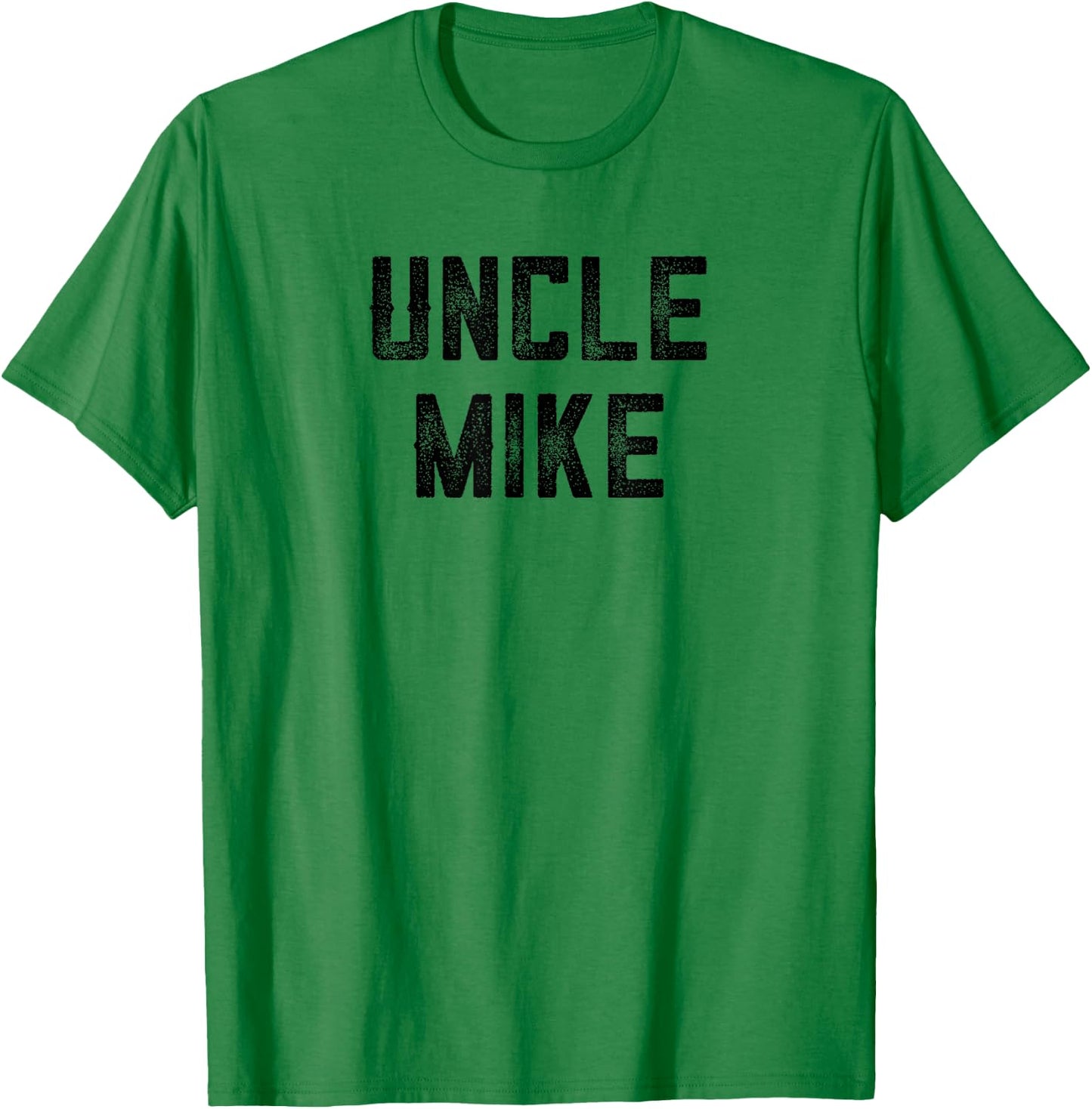 Uncle Mike Funny Uncle Niece Nephew First Time Uncle Day T-Shirt - T-Shirt | Irish Green