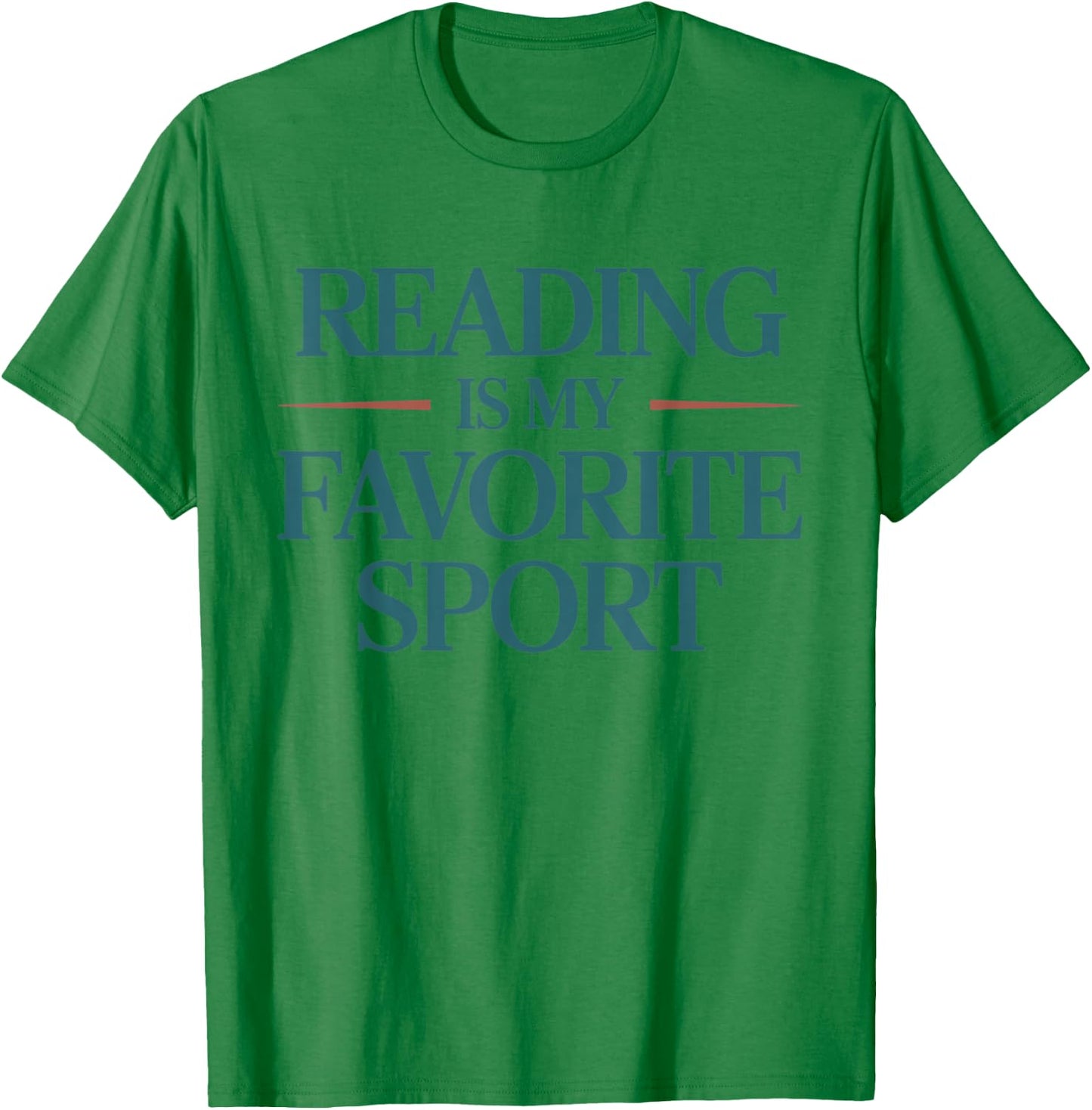 Reading is My Favorite Sport Bookworm Bibliophile T-Shirt - T-Shirt | Irish Green