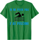 Je Peux Pas J'ai Piscine Swimming Gift T-Shirt - T-Shirt | Irish Green