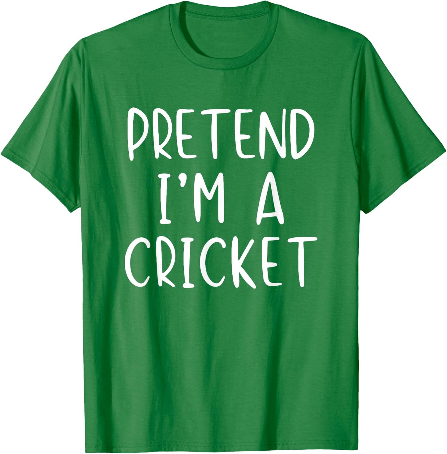 Pretend I'm A Cricket Costume Halloween Simple Adult Kid T-Shirt - T-Shirt | Irish Green