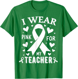 I Wear Pink For My Teacher Cancer Awareness T-Shirt - T-Shirt | Irish Green