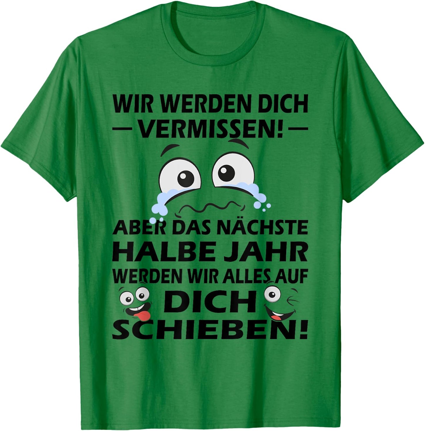 Zum Farewell | Glückwunsch zu Deiner Flucht | Employee , gray, s T-Shirt - T-Shirt | Irish Green