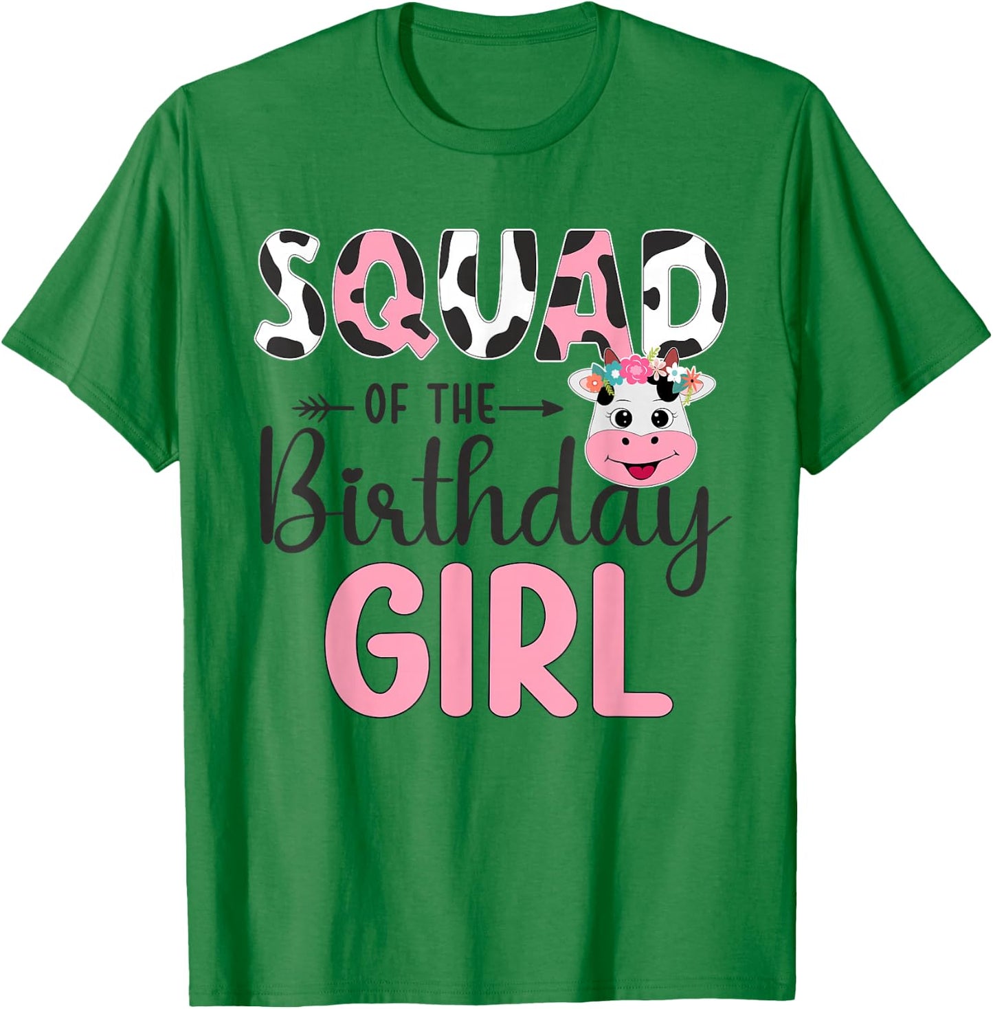 Squad of The Birthday Girl Farm Cow 1 St Birthday Girl T-Shirt - T-Shirt | Irish Green