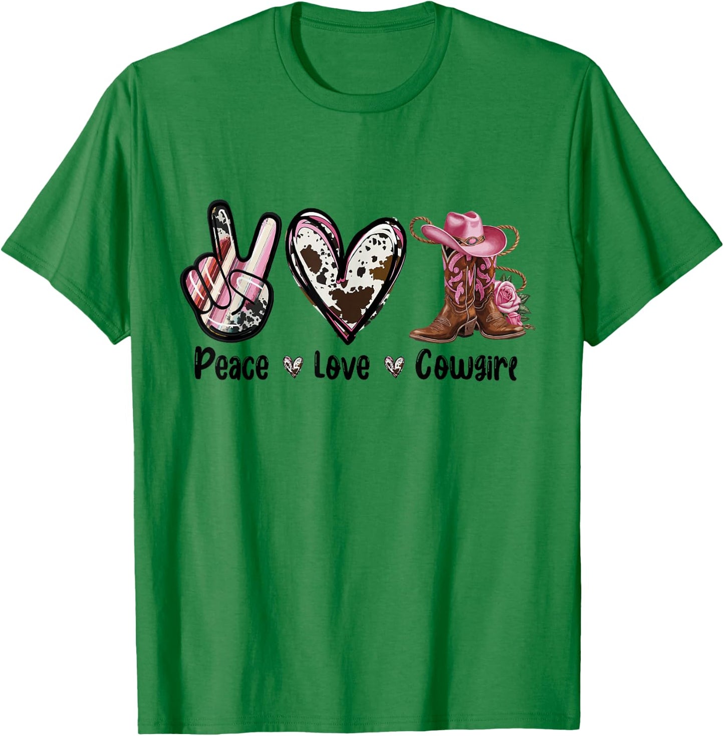 Peace Love Cowgirl Western Cowgirl Boots and Hat Country , white, S T-Shirt - T-Shirt | Irish Green