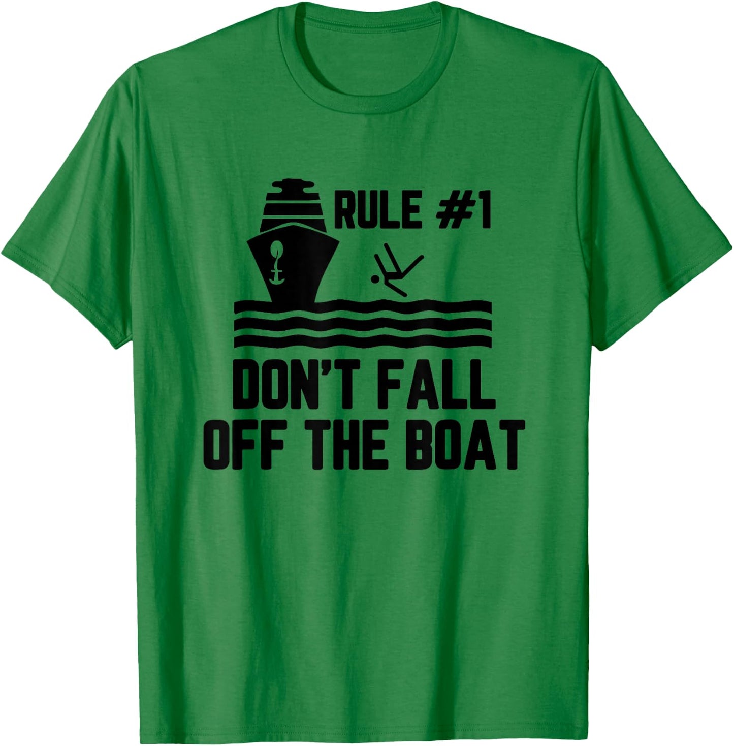 Rule 1 Don't Fall Off The Boat Boating T-Shirt - T-Shirt | Irish Green